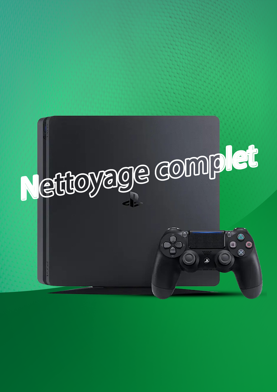 Nettoyage Complet