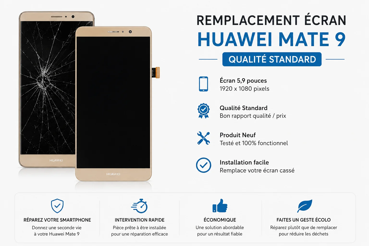 Remplacement Écran Huawei Mate 9 — Qualité Standard